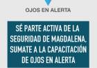 "OJOS EN ALERTA" CAPACITATE PARA TENER UN DISTRITO MAS SEGURO