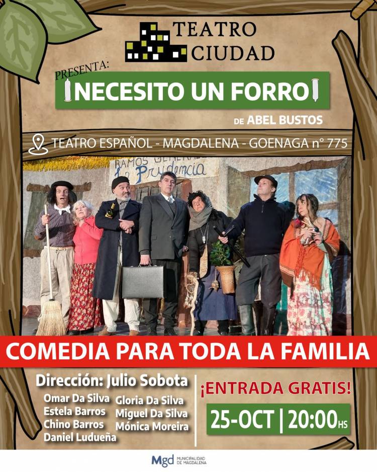 "NECESITO UN FORRO" UNA NUEVA OBRA TEATRAL LLAGA A NUESTRA LOCALIDAD